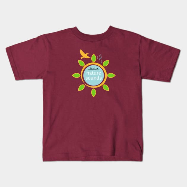 Nature sounds Kids T-Shirt by Dedert